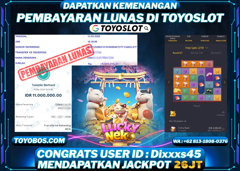 TOYOSLOT - BUKTI KEMENANGAN Lucky Neko Rp26,000,000,- LUNAS
